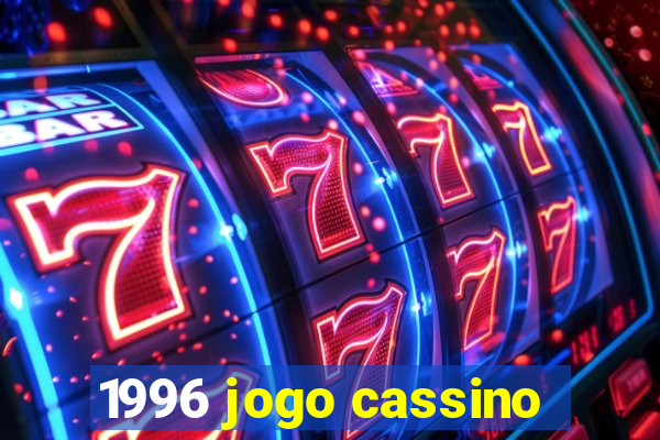 1996 jogo cassino